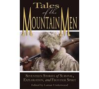 Lamar Underwood Tales of the Mountain Men (Tascabile)