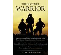 Lamar Underwood The Quotable Warrior (Tascabile)