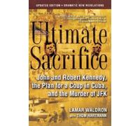 Lamar Waldron Thom Hartmann Ultimate Sacrifice (Tascabile)