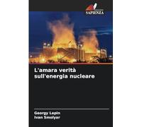 L'amara verità sull'energia nucleare