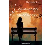 L'amarezza di amare così