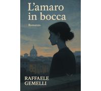 L'AMARO IN BOCCA