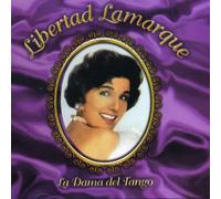 Lamarque, Libertad - La Dama Del Tango