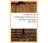 Lamarzelle Complément à l'arithmétique élémentaire théorique et prat (Tascabile)