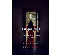 LAMASHTU: El Aliento Salvaje del Umbral