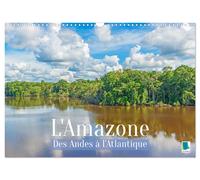 L'Amazone : des Andes à l'Atlantique (Calendrier mural 2027 DIN A3 vertical), CA
