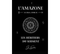 L'Amazone: Les Héritiers du Serment