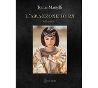 L' amazzone di Ra. Vol. 1-2
