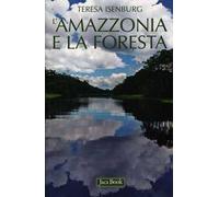 L' Amazzonia e la foresta