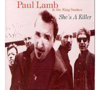 Lamb, Paul & The King Snakes She's A Killer (CD) Album