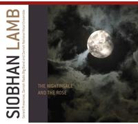 Lamb, Siobhan - Nightingale & The Rose