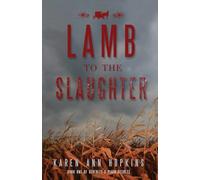 Karen Ann Hopkins Lamb to the Slaughter (Tascabile) Serenity's Plain Secrets