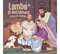 Lamba in Bethlehem: A Story for Christmas: 1