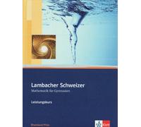 Lambacher Schweizer. 11.-13. Schuljahr. Schülerbuch Leistungskurs und CD-ROM. Rheinland-Pfalz
