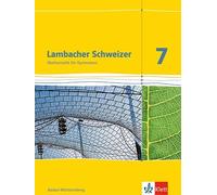 Lambacher Schweizer. 7. Schuljahr. Schülerbuch. Neubearbeitung.