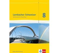 Lambacher Schweizer. 8. Schuljahr. Schülerbuch. Baden-Württemberg