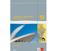 Lambacher Schweizer Mathematik 13. Ausgabe Bayern: Lösungen Klasse 1 (Tascabile)