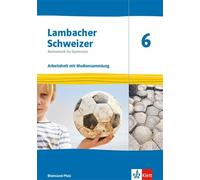 Lambacher Schweizer Mathematik 6. Arbeitsheft plus Lösungsheft Klasse 6. Ausgabe Rheinland-Pfalz: Arbeitsheft mit Lösungen und Mediensammlung Klasse 6