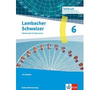 Lambacher Schweizer Mathematik 6. Ausgabe Baden-Württemberg G9: Schulbuch mit Medien Klasse 6