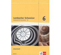 Lambacher Schweizer Mathematik 6 - G8. Ausgabe Hessen: Arbeit (Copertina rigida)