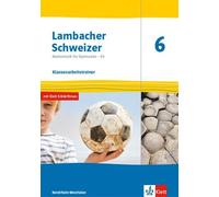Lambacher Schweizer Mathematik 6 - G9. Klassenarbeitstrainer. Arbeitsheft mit Lösungen Klasse 6. Ausgabe Nordrhein-Westfalen