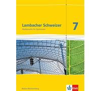 Lambacher Schweizer Mathematik 7. Ausgabe Baden-Württemberg: (Copertina rigida)