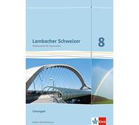 Lambacher Schweizer Mathematik 8. Ausgabe Baden-Württemberg: (Copertina rigida)