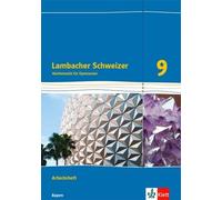 Lambacher Schweizer Mathematik 9. Ausgabe Bayern: Arbeitsheft plus L (Broschüre)