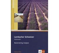Lambacher Schweizer Mathematik Basistraining Analysis. Ausgabe Rhein (Tascabile)