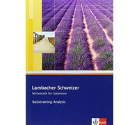 Lambacher Schweizer Mathematik Basistraining Themenband Analy (Copertina rigida)