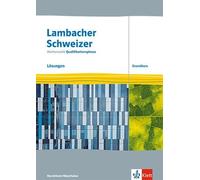 Lambacher Schweizer Mathematik Qualifikationsphase Grundkurs. Lösungen Klassen 12/13. Ausgabe Nordrhein-Westfalen: Lösungen Klassen 12/13