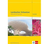Lambacher Schweizer. Schülerbuch. Mathematik Kursstufe. 11./12. Klasse. Ausgabe Baden-Württemberg ab 2016