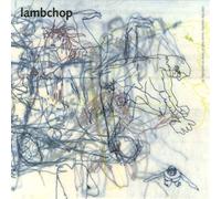 LAMBCHOP - WHAT ANOTHER MAN SPILLS