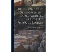 Lambert Adolphe Sur L'homme Et Le Développement De Ses Facultés Ou E (Tascabile)
