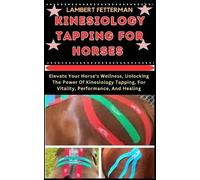Lambert Fetterman Kinesiology Tapping for Horses (Tascabile)