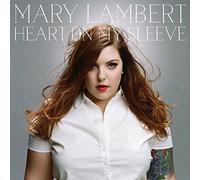 Lambert, Mary - Heart On My Sleeve