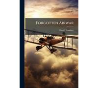 Lambert, Peter J. Forgotten Airwar Book NUOVO