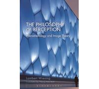 Lambert Wiesing The Philosophy of Perception (Tascabile)