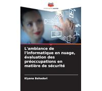 L'ambiance de l'informatique en nuage, évaluation des préoccupations en matière de sécurité