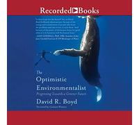 L'ambientalista ottimista: Progredire verso un futuro più verde