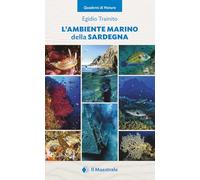 L'AMBIENTE MARINO DELLA SARDEGNA - TRAINITO EGIDIO - Il Maestrale
