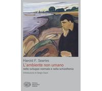 L'ambiente non umano nello sviluppo normale e nella schizofrenia