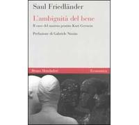 L'ambiguità del bene. Il caso del nazista pentito Kurt Gerstein