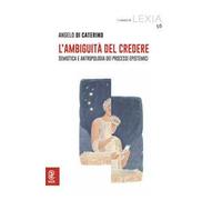 L'ambiguità del credere. Semiotica e antropologia dei processi epistemici