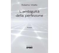 L' ambiguità della perfezione