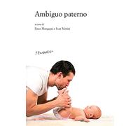 L'ambiguo paterno
