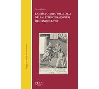 L'ambiguo volto dell'Italia nella letteratura inglese del Cinquecento