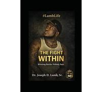 #LambLife: The Fight Within: Winning Battles Nobody Sees