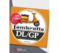 Lambretta DL/GP Storie Modelli E Documenti/History, Models And Documents - Co...