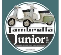 Lambretta junior 50, 100, 125. Storia Modelli e documenti-History, models and documents. Ediz. italiana e inglese